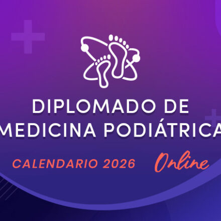 Diplomado de Medicina Podiatrica 2026